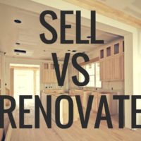 Should you Sell or Renovate