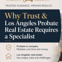 Why Trust & Los Angeles Probate Real Estate Requires a Specialist
